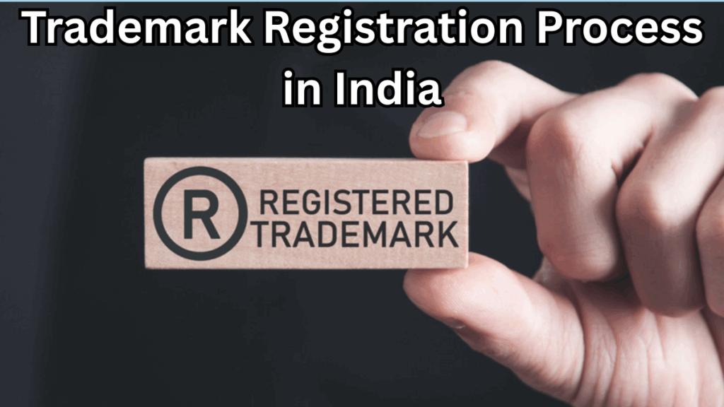 Trademark Registration Process in India – Full Guide 2025