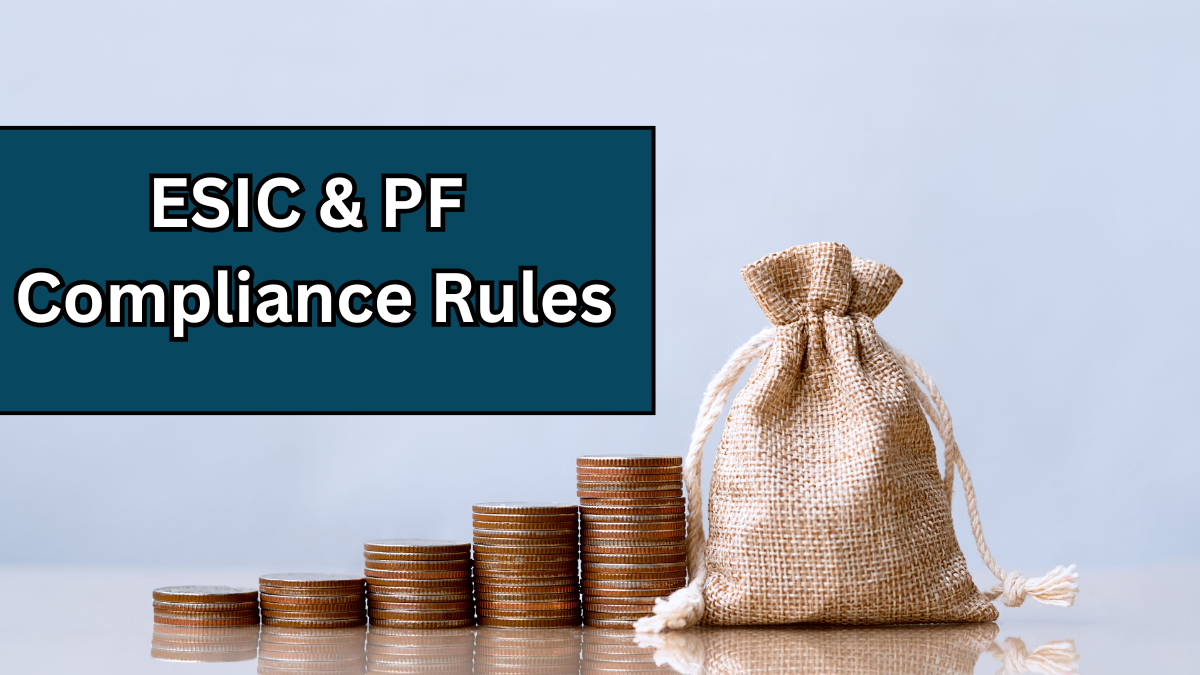 ESIC & PF Compliance Rules – 2025 Employer Guide