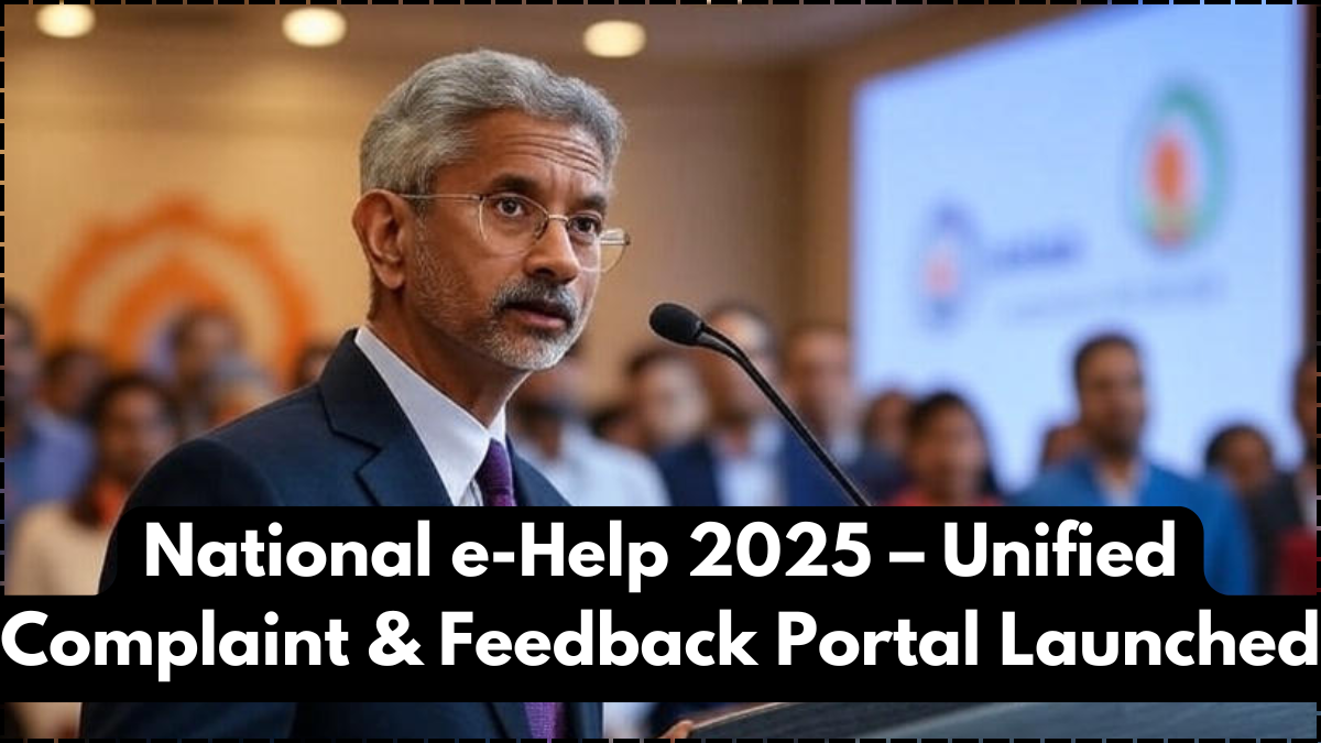 National e-Help 2025 – Unified Complaint & Feedback Portal Launched