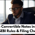 Startup Convertible Notes in 2025 – Tax, SEBI Rules & Filing Checklist