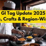 Indian GI Tag Update 2025 – New Foods, Crafts & Region-Wise List