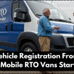 Rural Vehicle Registration From Home – New Mobile RTO Vans Start 2025
