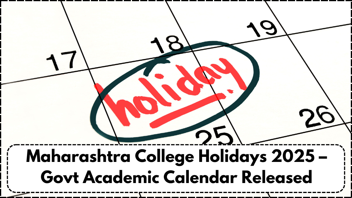 Maharashtra College Holidays 2025 – Govt Academic Calendar Released