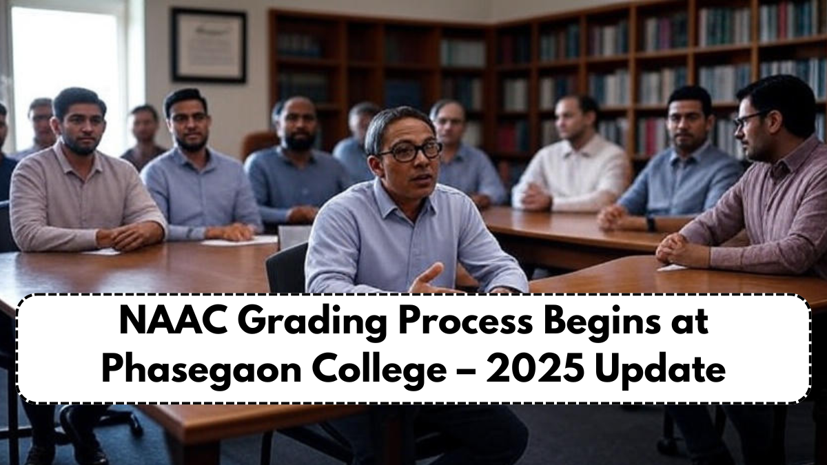 NAAC Grading Process Begins at Phasegaon College – 2025 Update